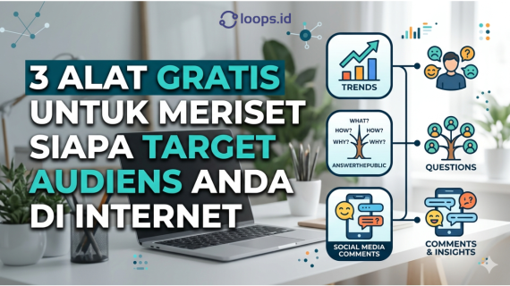 3 Tools Gratis untuk Meriset Siapa Target Audiens Anda di Internet