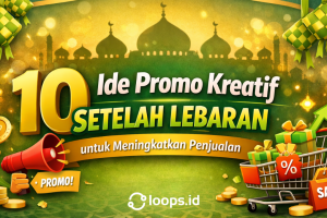 10 Ide Promo Kreatif Setelah Lebaran untuk Meningkatkan Penjualan
