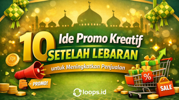10 Ide Promo Kreatif Setelah Lebaran untuk Meningkatkan Penjualan
