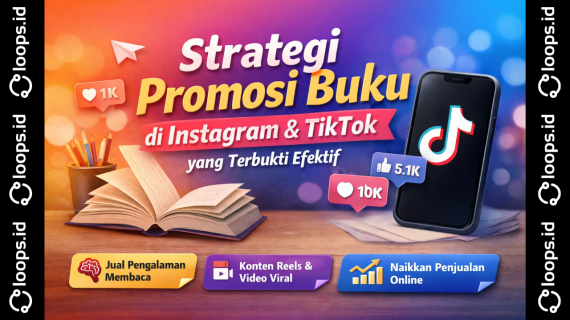 Strategi Promosi Buku di Instagram & TikTok yang Terbukti Efektif