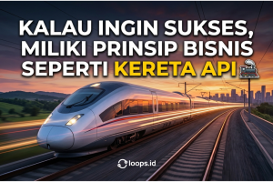 kalau ingin sukses, miliki prinsip bisnis seperti kereta api