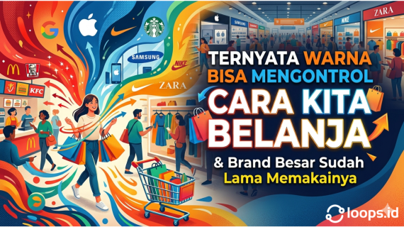 Ternyata Warna Bisa Mengontrol Cara Kita Belanja  dan Brand Besar Sudah Lama Memakainya