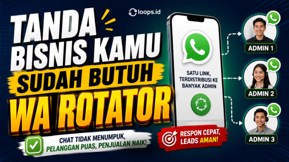 Tanda Bisnis Kamu Sudah Butuh WA Rotator