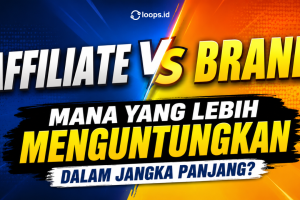 Affiliate vs Brand: Mana yang Lebih Menguntungkan dalam Jangka Panjang?