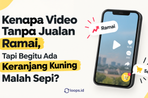 Kenapa Video Tanpa Jualan Ramai, Tapi Begitu Ada Keranjang Kuning Malah Sepi?