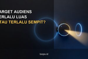 Dampak Target Audiens Terlalu Luas dan Terlalu Sempit