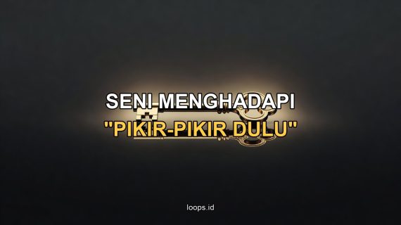 Seni Menghadapi “Pikir-Pikir Dulu”: Mengubah Keraguan Menjadi Closing yang Elegan