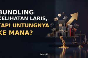 Bundling Kelihatan Laris, tapi Untungnya ke Mana?