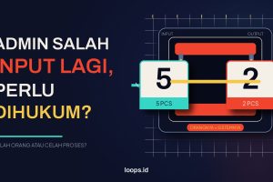 Admin Salah Input Berkali-kali, Perlu Dihukum?