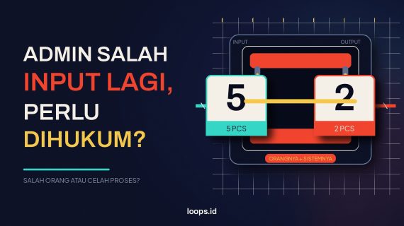 Admin Salah Input Berkali-kali, Perlu Dihukum?