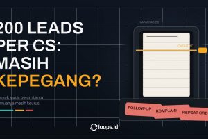 200 Leads per CS, Masih Kepegang?