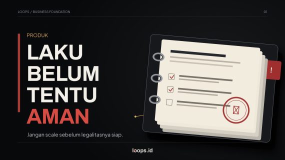 Produk Laku Belum Tentu Bisnisnya Aman