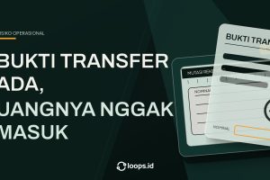 Bukti Transfer Ada, Uangnya Nggak Masuk