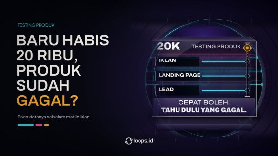Baru Habis Rp20 Ribu, Produk Sudah Gagal?