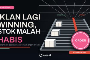 Iklan Lagi Winning, Stok Malah Habis. Harus Dimatiin?