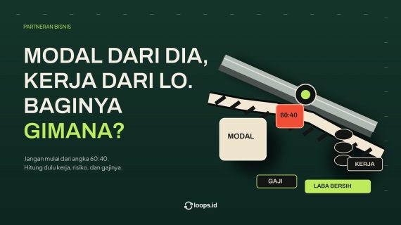 Modal dari Dia, Kerja dari Lo: Bagi Untungnya Gimana?