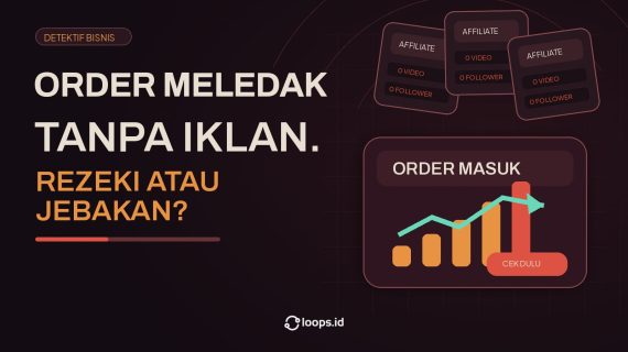 Order Meledak Tanpa Iklan: Rezeki atau Jebakan?